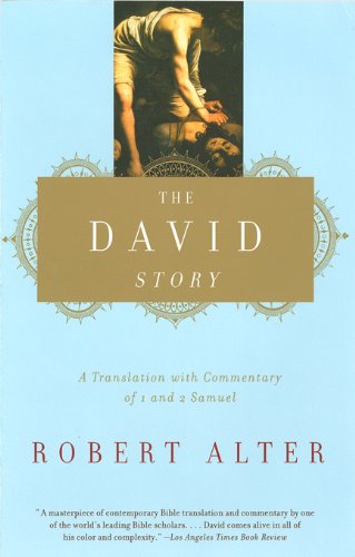 Book cover of The David Story: A Translation with Commentary of 1 and 2 Samuel by Robert Alter Book cover of The David Story: A Translation with Commentary of 1 and 2 Samuel by Robert Alter
